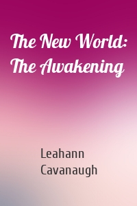 The New World: The Awakening