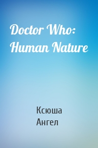 Doctor Who:  Human Nature