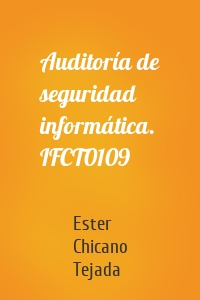 Auditoría de seguridad informática. IFCT0109