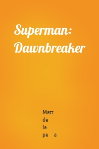 Superman: Dawnbreaker