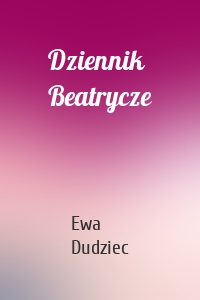 Dziennik Beatrycze