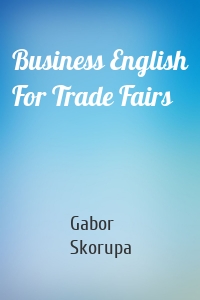 Business English For Trade Fairs