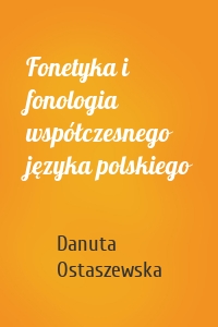 Fonetyka i fonologia współczesnego języka polskiego