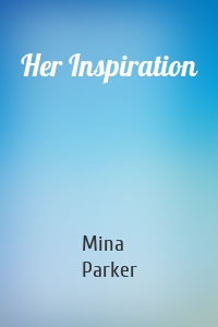 Her Inspiration