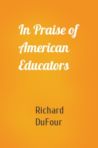 In Praise of American Educators