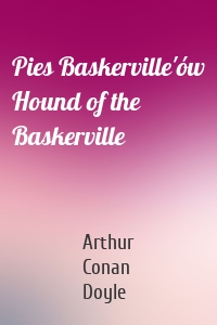 Pies Baskerville'ów Hound of the Baskerville