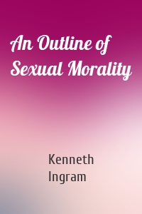 An Outline of Sexual Morality