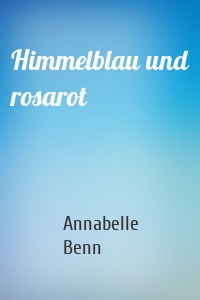 Himmelblau und rosarot