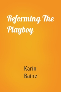 Reforming The Playboy