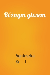 Różnym głosem