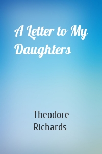 A Letter to My Daughters