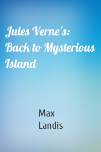 Jules Verne's: Back to Mysterious Island