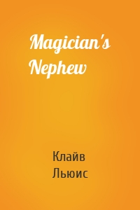 Magician's Nephew