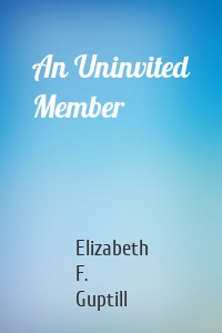 An Uninvited Member