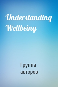 Understanding Wellbeing