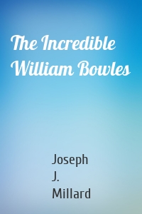 The Incredible William Bowles