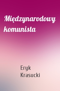Międzynarodowy komunista