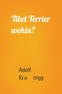 Tibet Terrier wohin?