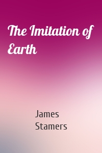 The Imitation of Earth