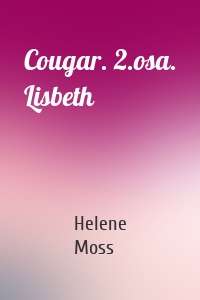 Cougar. 2.osa. Lisbeth