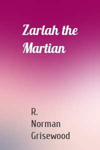 Zarlah the Martian