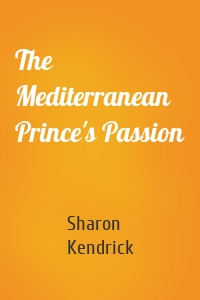 The Mediterranean Prince's Passion