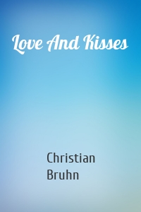 Love And Kisses