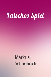 Falsches Spiel