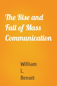 The Rise and Fall of Mass Communication