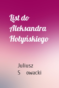List do Aleksandra Hołyńskiego