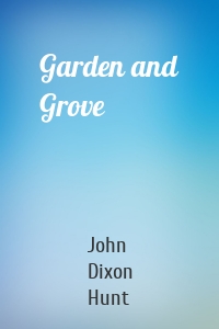 Garden and Grove