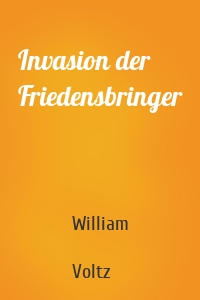 Invasion der Friedensbringer
