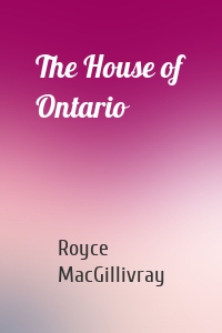 The House of Ontario