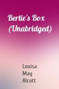 Bertie's Box (Unabridged)