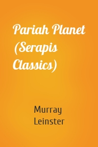 Pariah Planet (Serapis Classics)