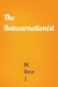 The Reincarnationist