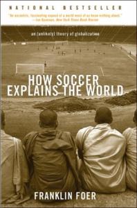 Франклин Фоер - Как футбол объясняет мир