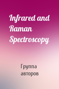 Infrared and Raman Spectroscopy