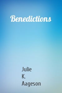 Benedictions
