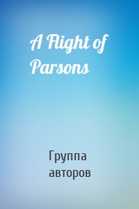 A Flight of Parsons