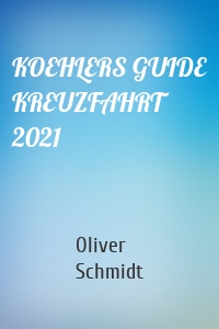 KOEHLERS GUIDE KREUZFAHRT 2021