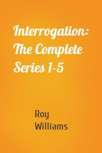 Interrogation: The Complete Series 1-5