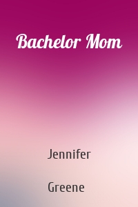 Bachelor Mom