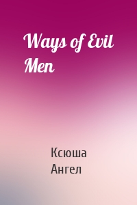 Ways of Evil Men