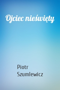 Ojciec nieświęty