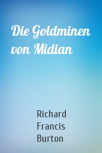 Die Goldminen von Midian