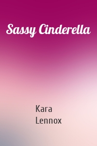 Sassy Cinderella