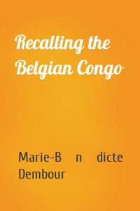 Recalling the Belgian Congo