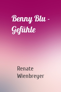 Benny Blu - Gefühle
