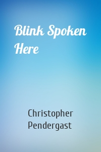 Blink Spoken Here